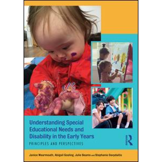 Understanding Special Educational Needs and Disability in the Early Years Understanding Special Educational Needs and Disability in the Early Years