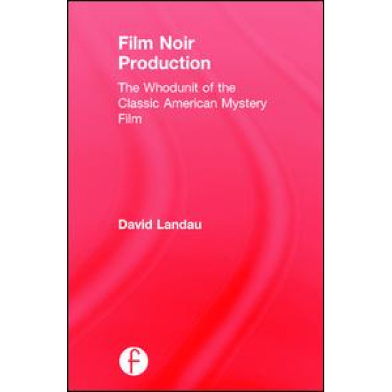 Film Noir Production Film Noir Production