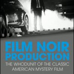 Film Noir Production Film Noir Production