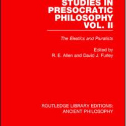 Studies in Presocratic Philosophy Volume 2 Studies in Presocratic Philosophy Volume 2