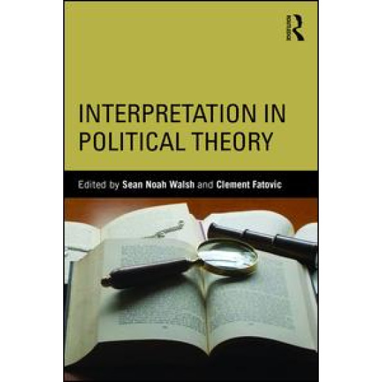 Interpretation in Political Theory Interpretation in Political Theory
