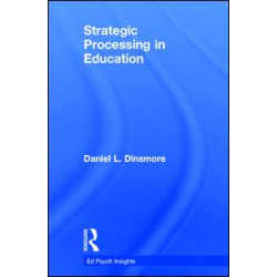 Strategic Processing in Education Strategic Processing in Education