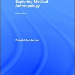 Exploring Medical Anthropology Exploring Medical Anthropology
