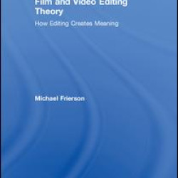 Film and Video Editing Theory Film and Video Editing Theory