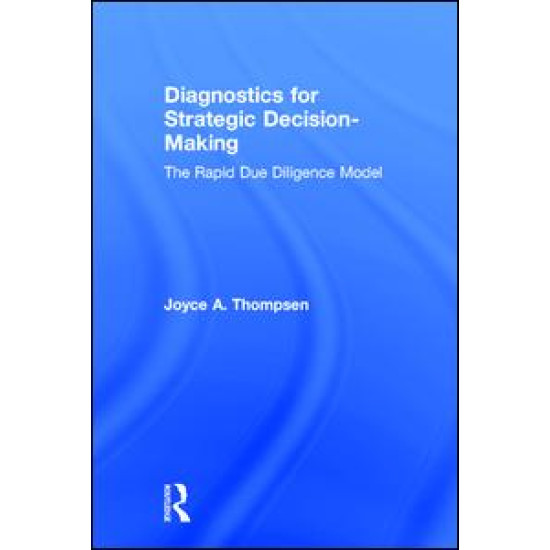 Diagnostics for Strategic Decision-Making Diagnostics for Strategic Decision-Making