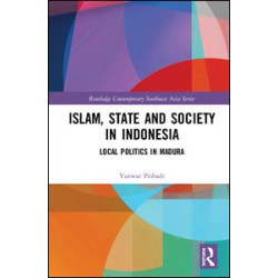 Islam, State and Society in Indonesia Islam, State and Society in Indonesia