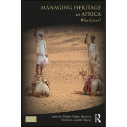 Managing Heritage in Africa Managing Heritage in Africa