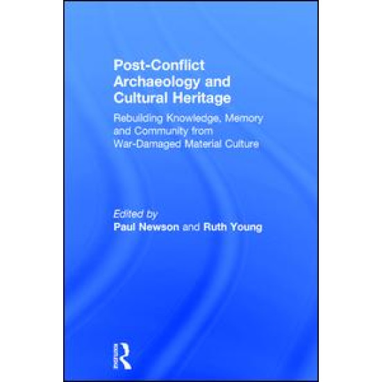 Post-Conflict Archaeology and Cultural Heritage