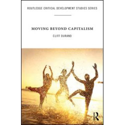 Moving Beyond Capitalism Moving Beyond Capitalism
