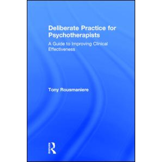 Deliberate Practice for Psychotherapists