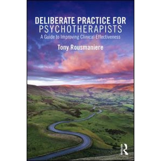 Deliberate Practice for Psychotherapists