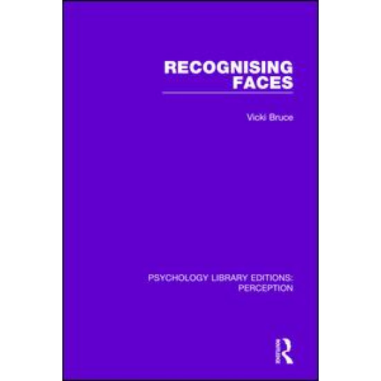 Recognising Faces Recognising Faces