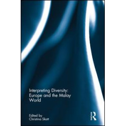 Interpreting Diversity: Europe and the Malay World Interpreting Diversity: Europe and the Malay World