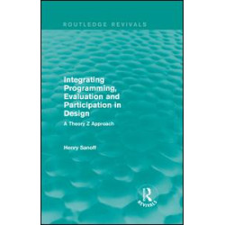 Integrating Programming, Evaluation and Participation in Design (Routledge Revivals)