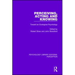 Perceiving, Acting and Knowing