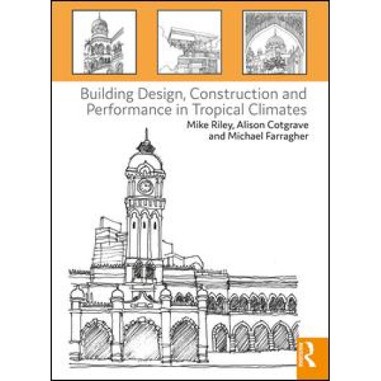 Building Design, Construction and Performance in Tropical Climates Building Design, Construction and Performance in Tropical Climates