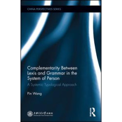 Complementarity Between Lexis and Grammar in the System of Person Complementarity Between Lexis and Grammar in the System of Person
