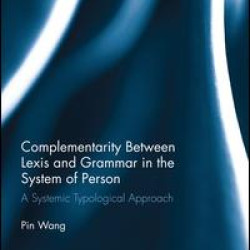 Complementarity Between Lexis and Grammar in the System of Person