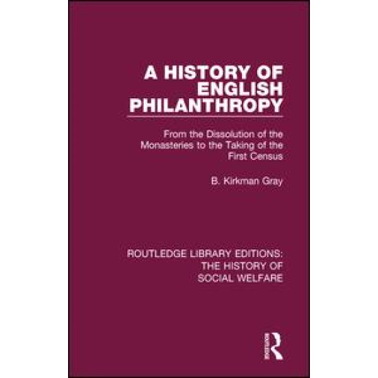 A History of English Philanthropy A History of English Philanthropy