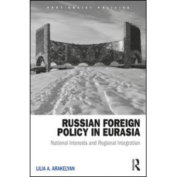 Russian Foreign Policy in Eurasia Russian Foreign Policy in Eurasia
