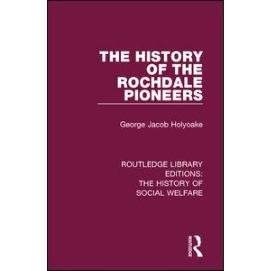 The History of the Rochdale Pioneers The History of the Rochdale Pioneers