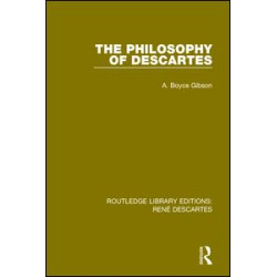 The Philosophy of Descartes The Philosophy of Descartes