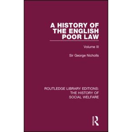 A History of the English Poor Law A History of the English Poor Law