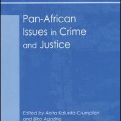 Pan-African Issues in Crime and Justice Pan-African Issues in Crime and Justice