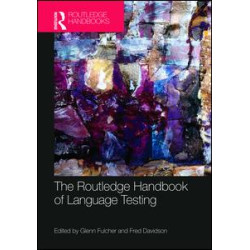 The Routledge Handbook of Language Testing The Routledge Handbook of Language Testing