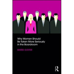 Why Women Should Be Taken More Seriously in the Boardroom Why Women Should Be Taken More Seriously in the Boardroom