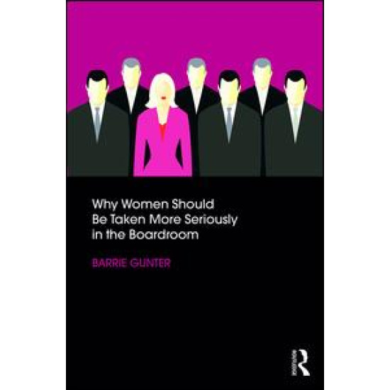 Why Women Should Be Taken More Seriously in the Boardroom