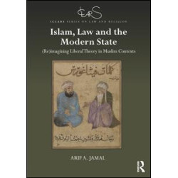Islam, Law and the Modern State Islam, Law and the Modern State