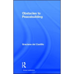 Obstacles to Peacebuilding Obstacles to Peacebuilding