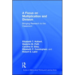A Focus on Multiplication and Division