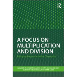 A Focus on Multiplication and Division