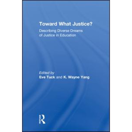 Toward What Justice? Toward What Justice?