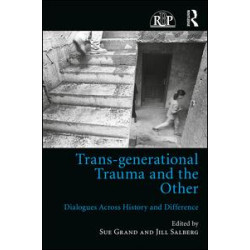 Trans-generational Trauma and the Other Trans-generational Trauma and the Other