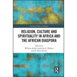 Religion, Culture and Spirituality in Africa and the African Diaspora