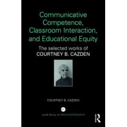 Communicative Competence, Classroom Interaction, and Educational Equity