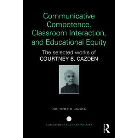 Communicative Competence, Classroom Interaction, and Educational Equity