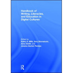 Handbook of Writing, Literacies, and Education in Digital Cultures Handbook of Writing, Literacies, and Education in Digital Cultures
