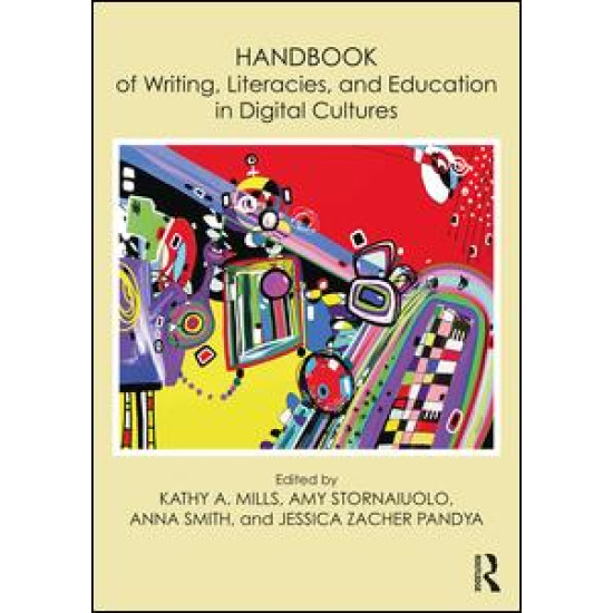 Handbook of Writing, Literacies, and Education in Digital Cultures