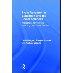Brain Research in Education and the Social Sciences Brain Research in Education and the Social Sciences