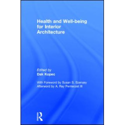 Health and Well-being for Interior Architecture Health and Well-being for Interior Architecture
