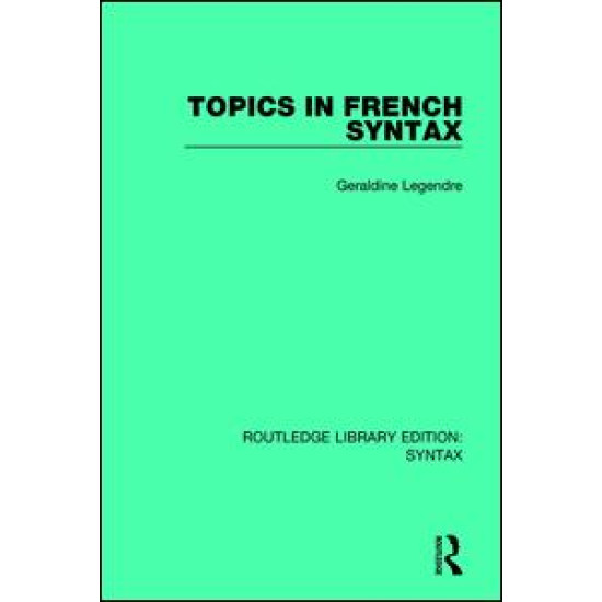Topics in French Syntax Topics in French Syntax