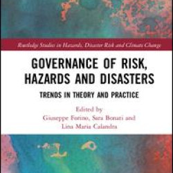 Governance of Risk, Hazards and Disasters Governance of Risk, Hazards and Disasters