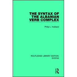 The Syntax of the Albanian Verb Complex