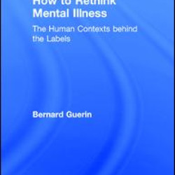 How to Rethink Mental Illness How to Rethink Mental Illness