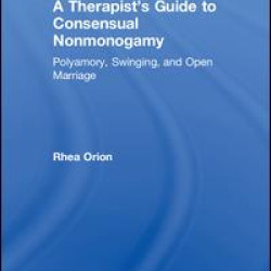 A Therapist’s Guide to Consensual Nonmonogamy