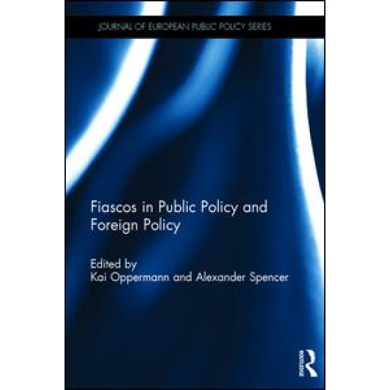 Fiascos in Public Policy and Foreign Policy